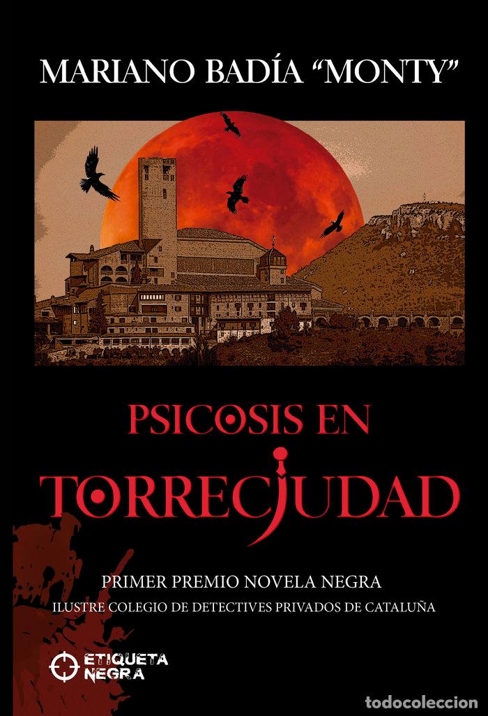 Libros: PSICOSIS EN TORRECIUDAD - BADIA BUIL, MARIANO