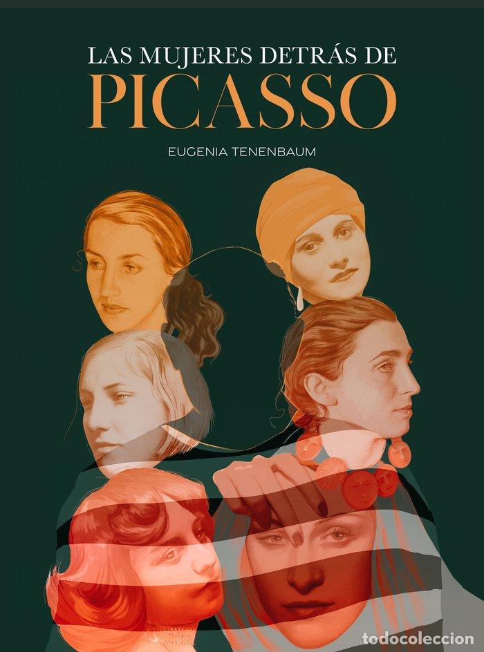 B&uuml;cher: LAS MUJERES DETRAS DE PICASSO - EUGENIA TENENBAUM
