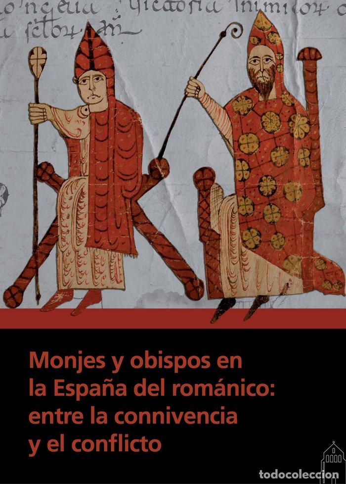 Libros: MONJES Y OBISPOS EN LA ESPA&Ntilde;A DEL ROMANICO ENTRE LA CONNIV - AA.VV.
