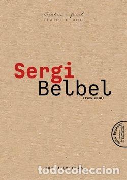 Libros: SERGI BELBEL 1985 2018 - AA.VV