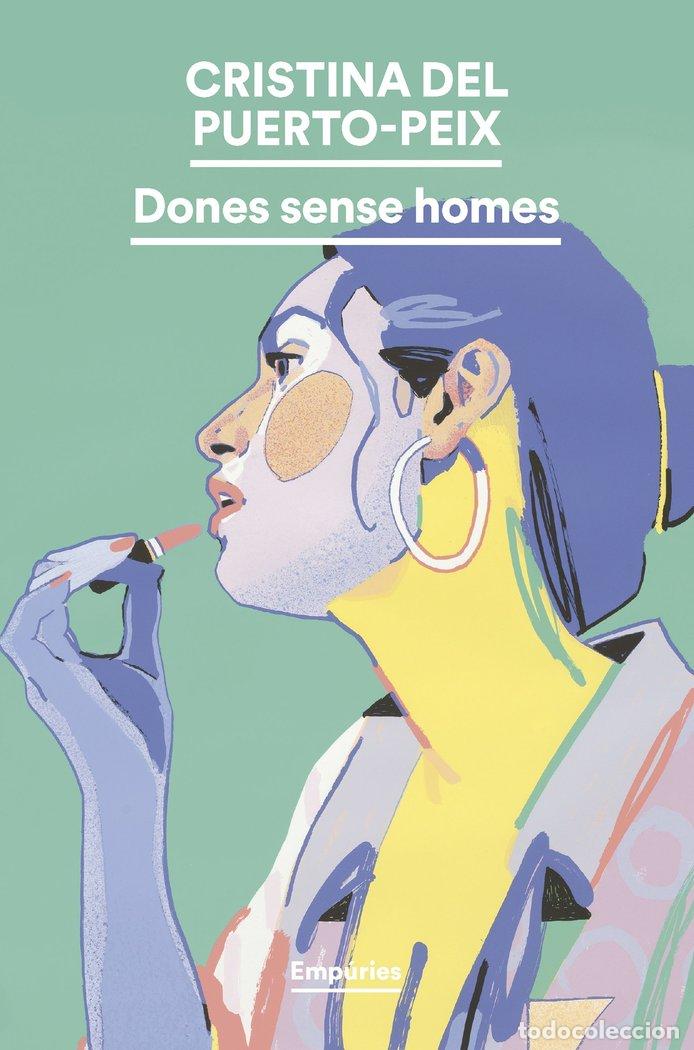Libros: DONES SENSE HOMES - PUERTO-PEIX, CRISTINA DEL