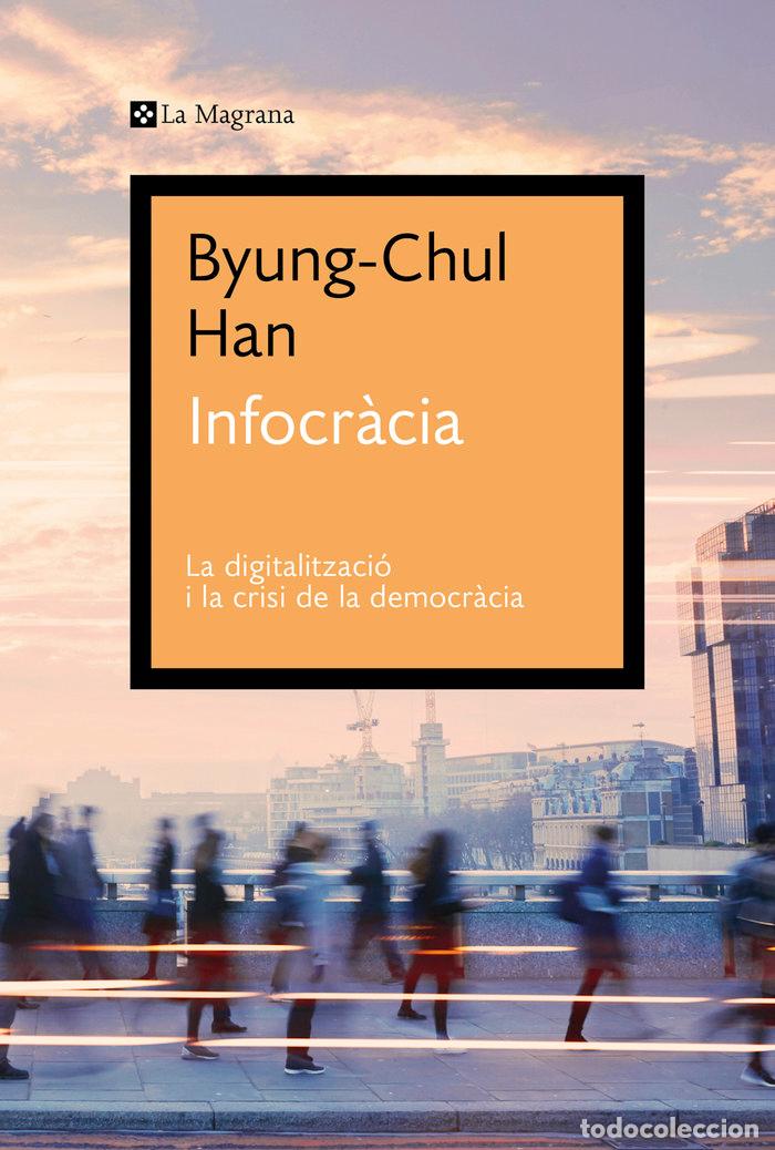 Libros: INFOCRACIA - HAN, BYUNG-CHUL