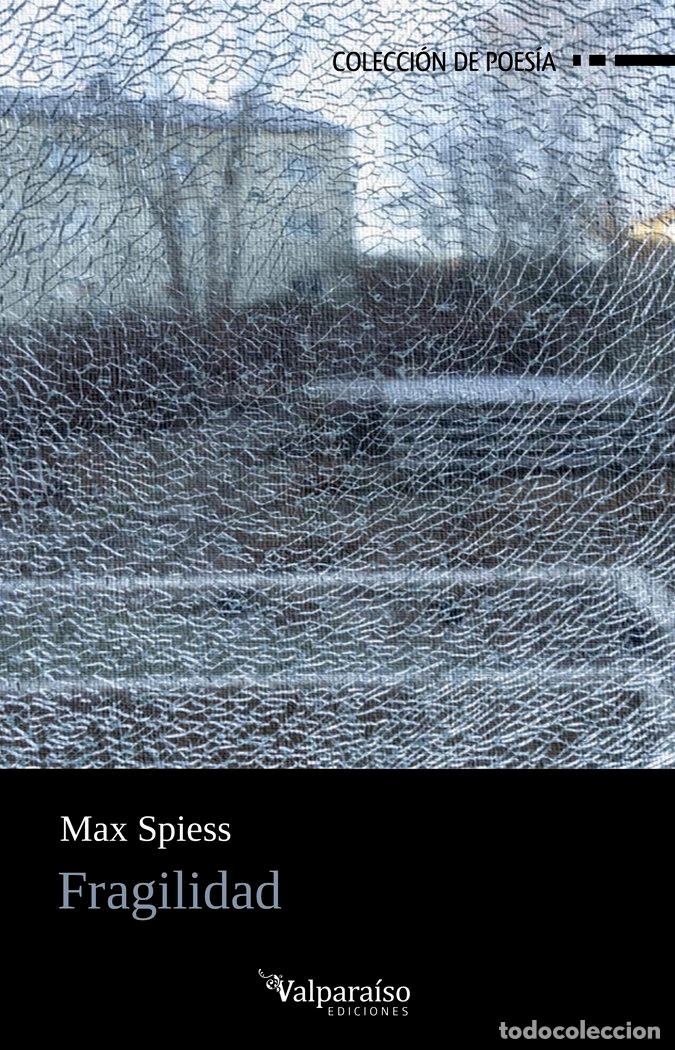 B&uuml;cher: FRAGILIDAD - SPIESS, MAX