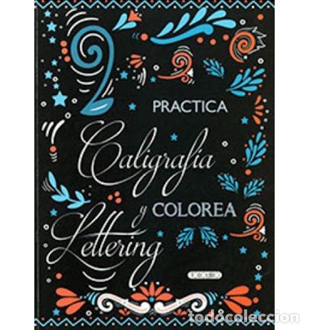 Libros: PRACTICA CALIGRAFIA Y LETTERING T5096-004 - AA.VV