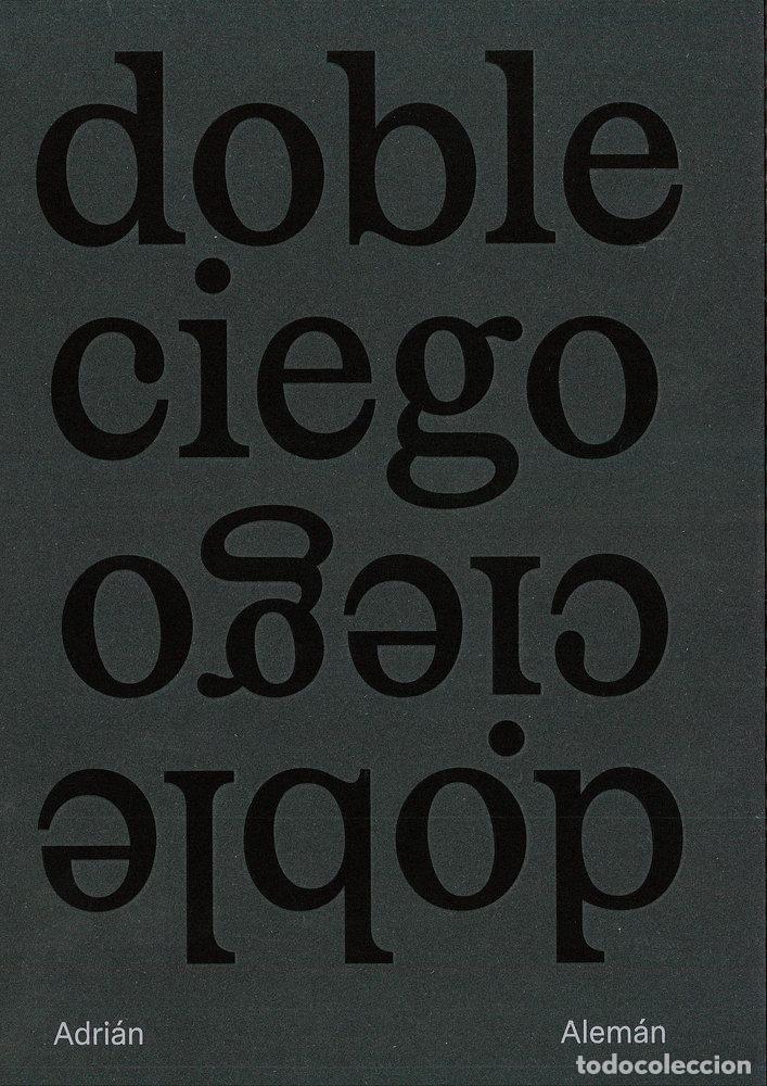 Libros: DOBLE CIEGO - ALEMAN BASTARRICA, ADRIAN