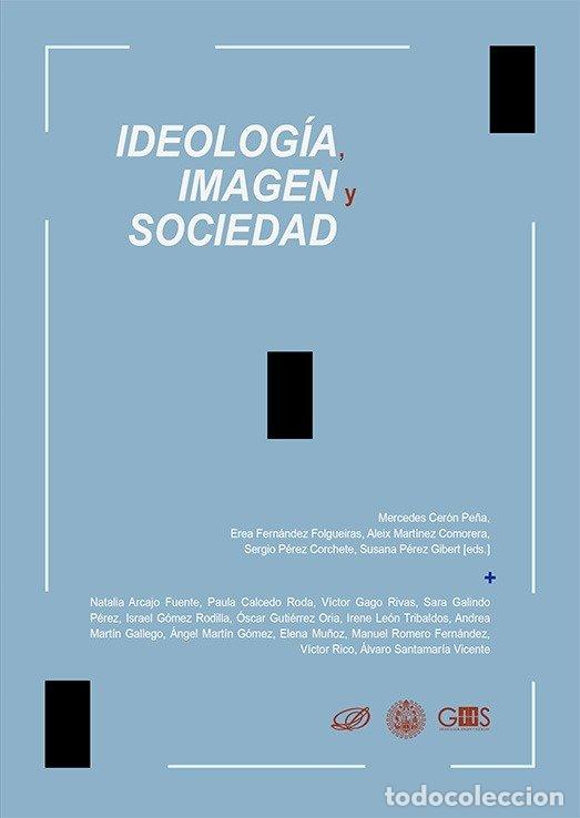 Libros: IDEOLOGIA IMAGEN Y SOCIEDAD - AA.VV