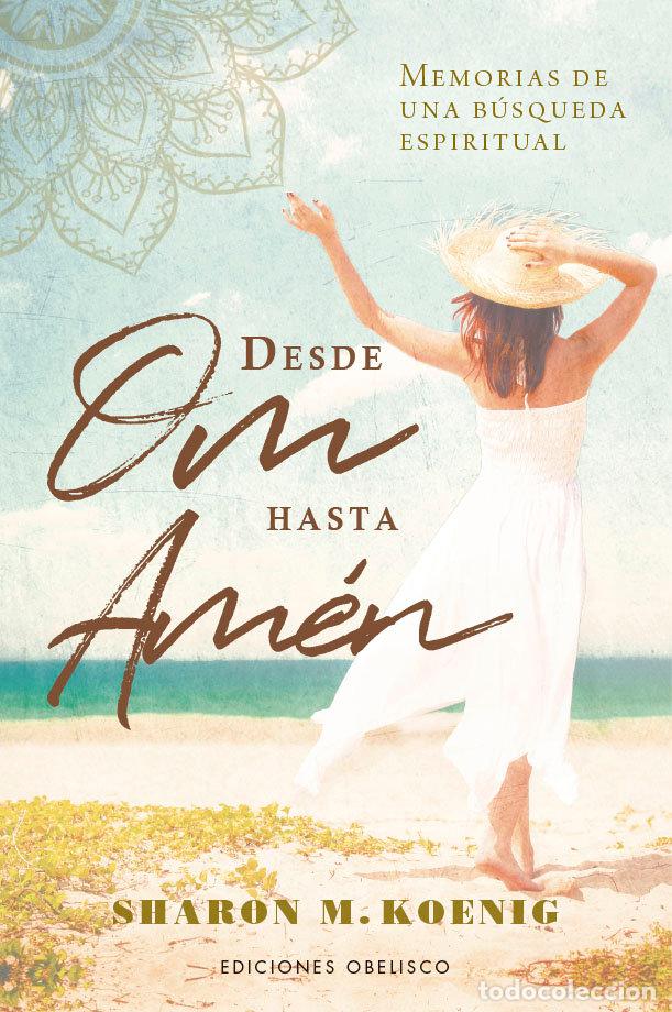 Libros: DESDE OM HASTA AMEN - KOENIG, SHARON M.