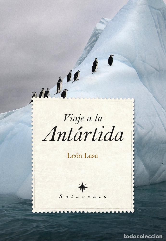 B&uuml;cher: VIAJE A LA ANTARTIDA - LASA, LEON
