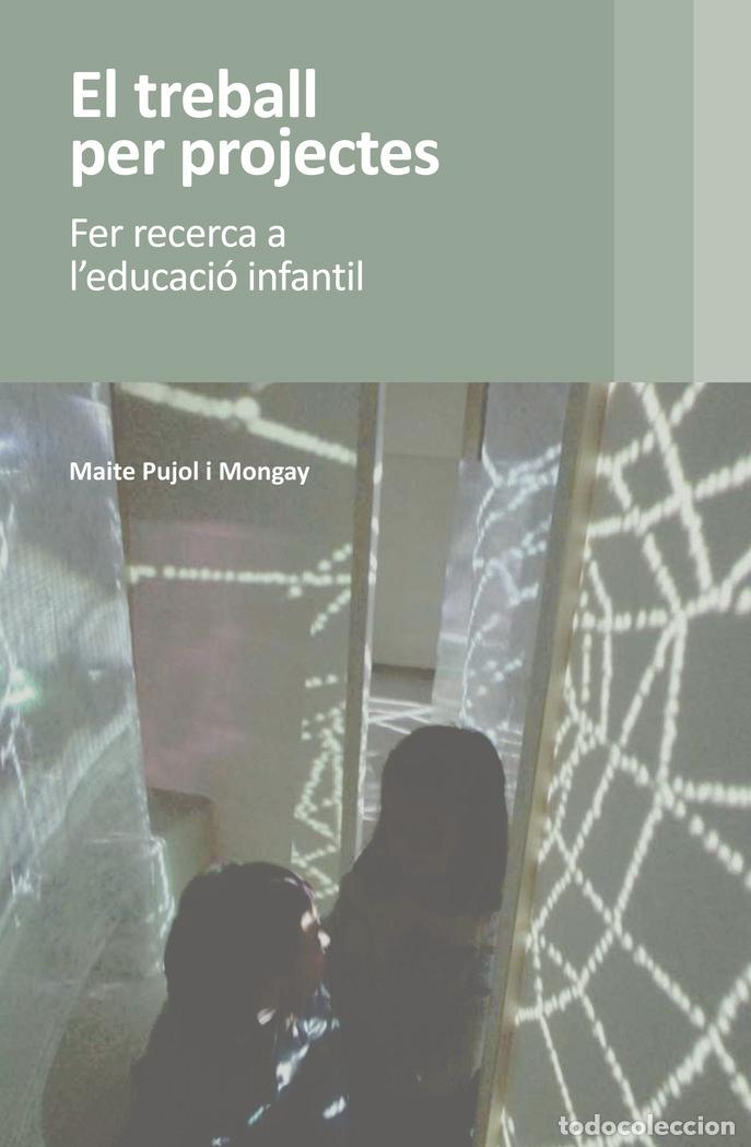 Libros: EL TREBALL PER PROJECTES - MAITE PUJOL MONGAY