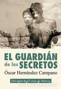 Libros: GUARDIAN DE LOS SECRETOS,EL - HERNANDEZ CAMPANO, OSCAR