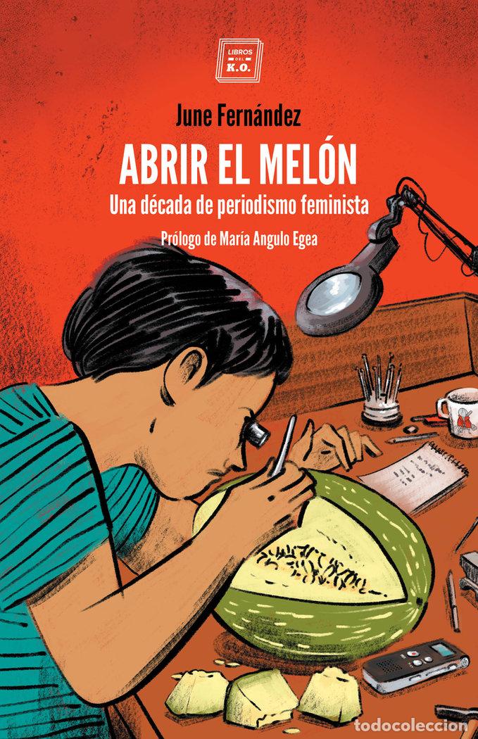 Libros: ABRIR EL MELON - FERNANDEZ, JUNE
