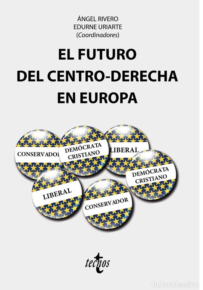 Libri: EL FUTURO DEL CENTRO DERECHA - RIVERO, ANGEL