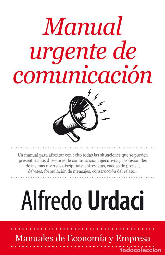 Livres: MANUAL URGENTE DE COMUNICACION - URDACI, ALFREDO