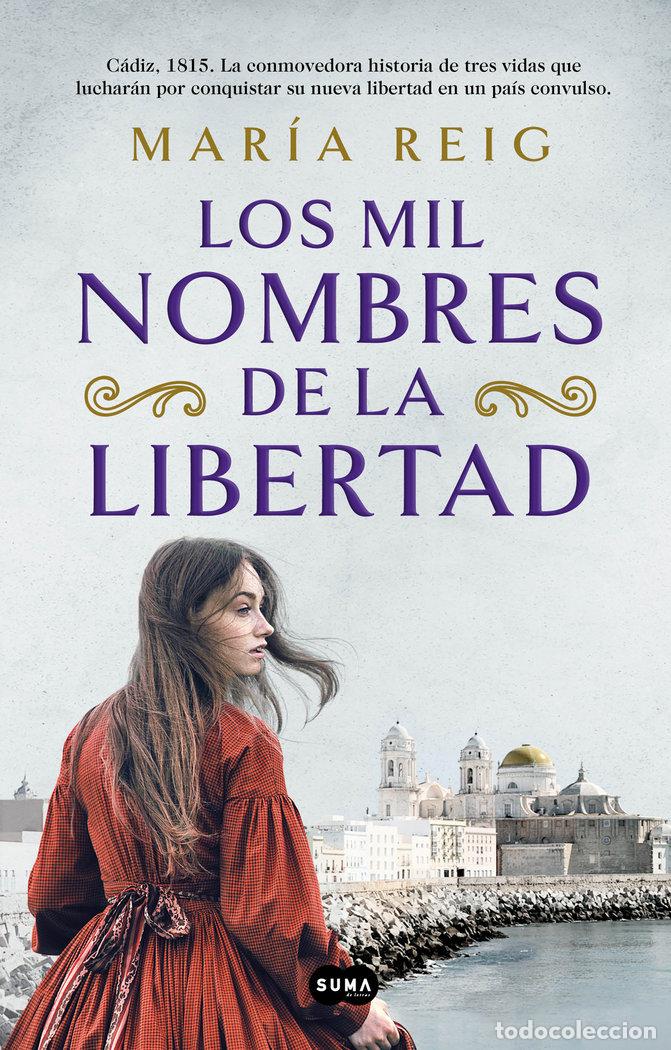 Libri: LOS MIL NOMBRES DE LA LIBERTAD - REIG, MARIA