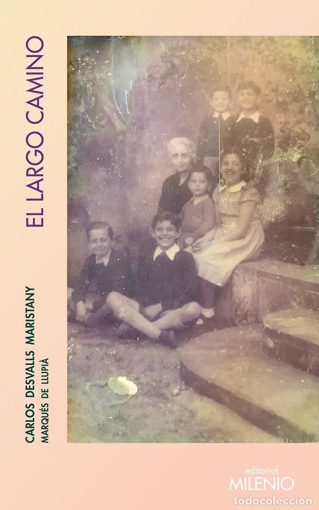 Libri: EL LARGO CAMINO - DESVALLS MARISTANY, CARLOS
