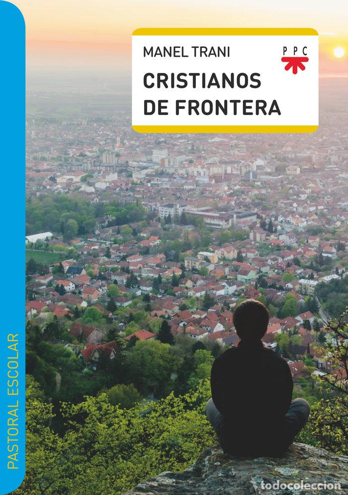 books: CRISTIANOS DE FRONTERA - MANEL TRANI