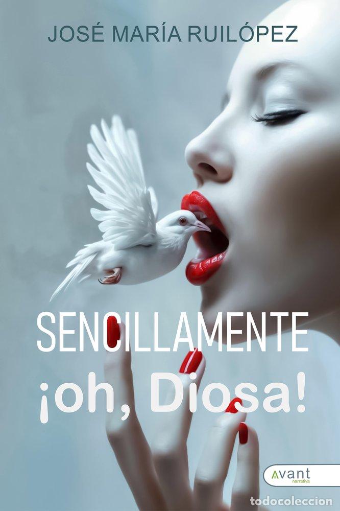 books: SENCILLAMENTE OH DIOSA - RUIZLOPEZ, JOSE MARIA