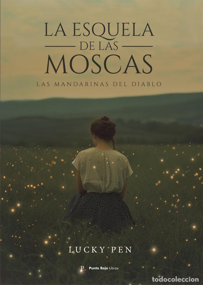 Libros: LA ESQUELA DE LAS MOSCAS - PEN, LUCKY