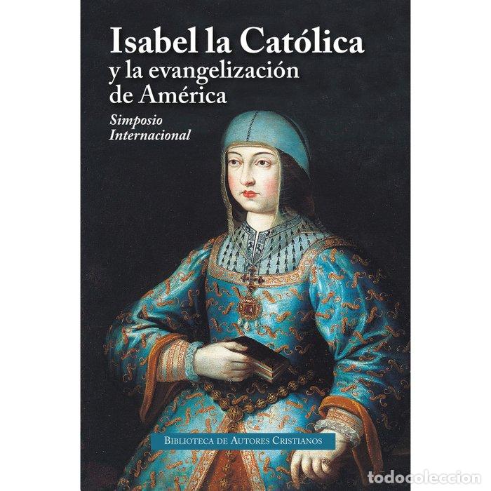 Libros: ISABEL LA CATOLICA Y LA EVANGELIZACION - AA.VV