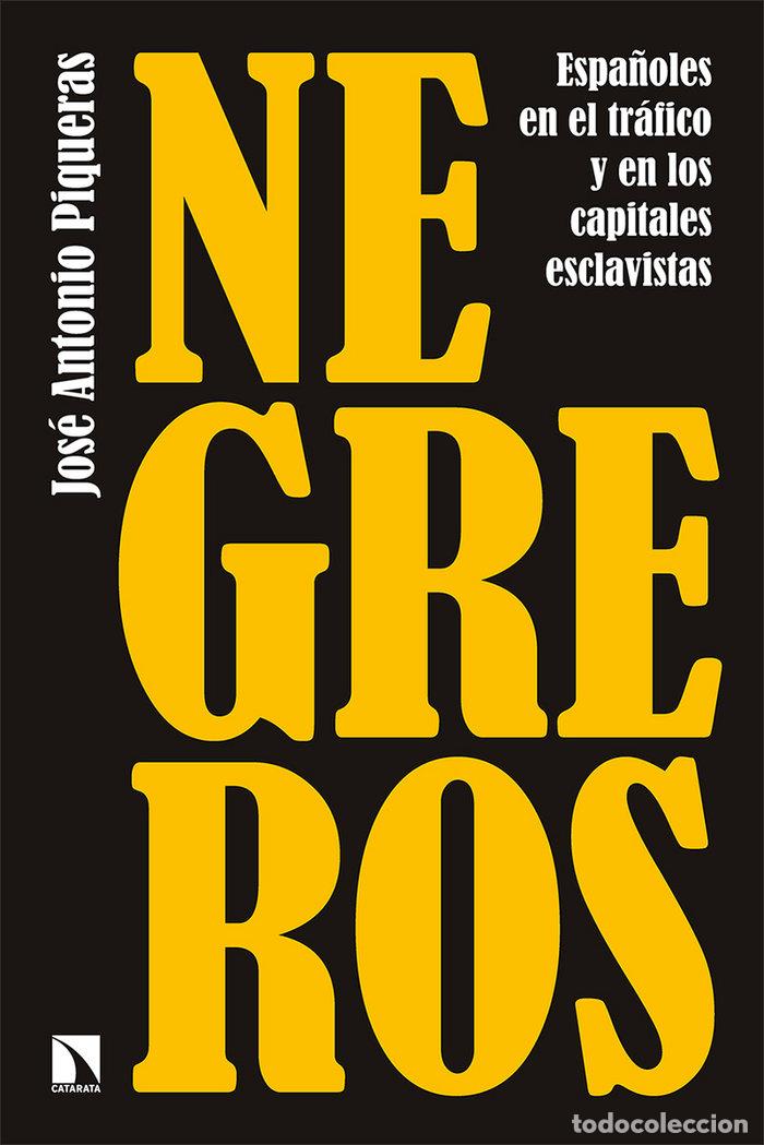 Libri: NEGREROS - PIQUERAS, JOSE ANTONIO