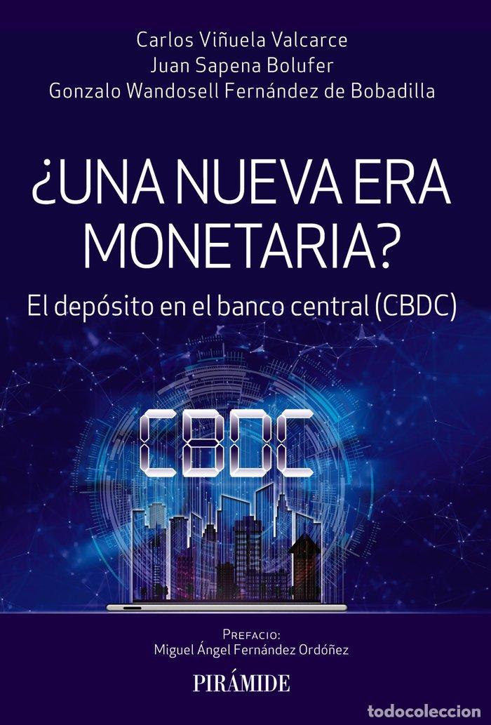Libri: UNA NUEVA ERA MONETARIA - VI&Ntilde;UELA VALCARCE, CARLOS