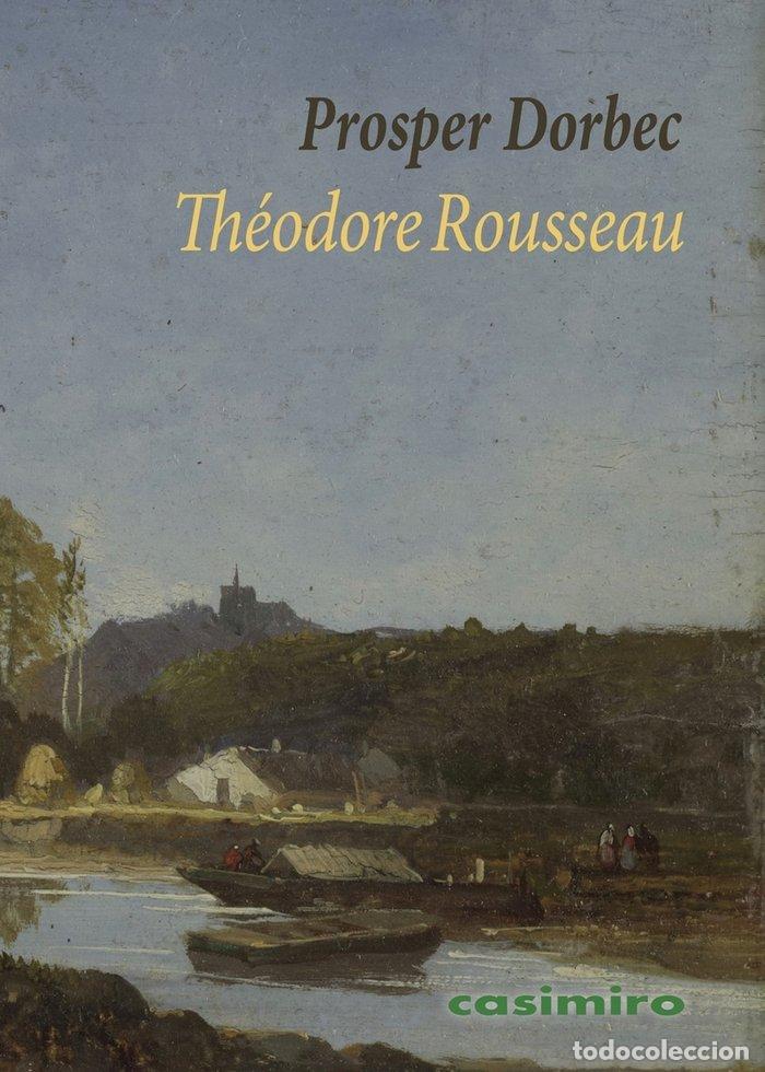 Libri: THEODORE ROUSSEAU - DORBEC, PROSPER