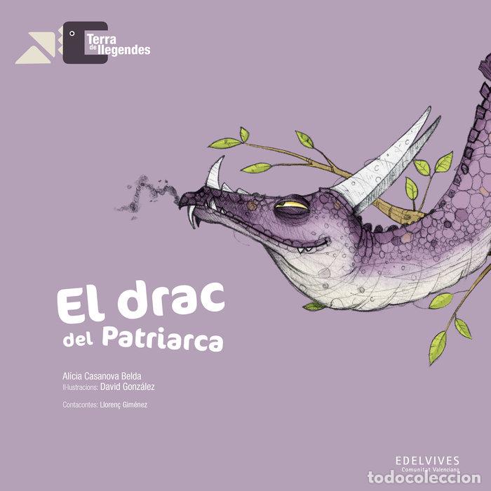 Libros: DRAC DEL PATRIARCA,EL - CASANOVA BELDA, ALICIA