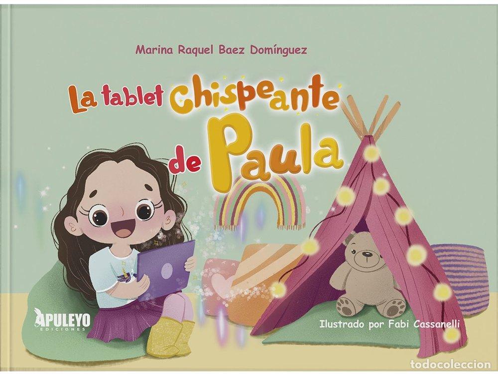 Libros: LA TABLET CHISPEANTE DE PAULA - BAEZ DOMINGUEZ, MARINA RAQUEL