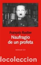 Libros: NAUFRAGIO DE UN PROFETA - RASTIER, FRAN&Ccedil;OIS