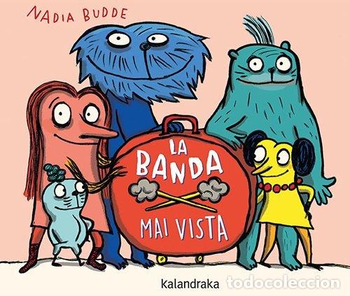 Libros: LA BANDA MAI VISTA - BUDDE, NADIA