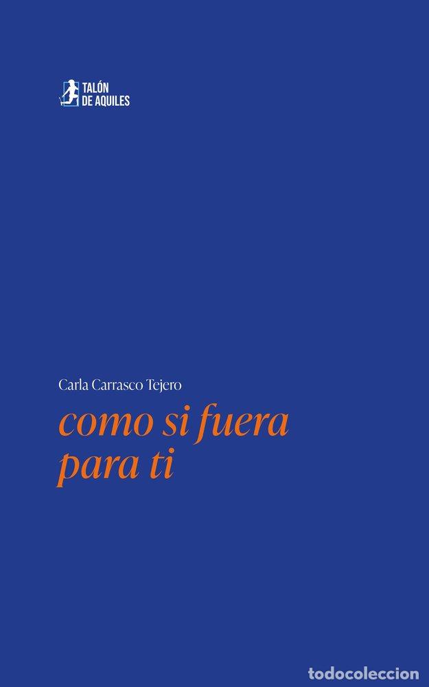 B&uuml;cher: COMO SI FUERA PARA TI - CARRASCO TEJERO, CARLA