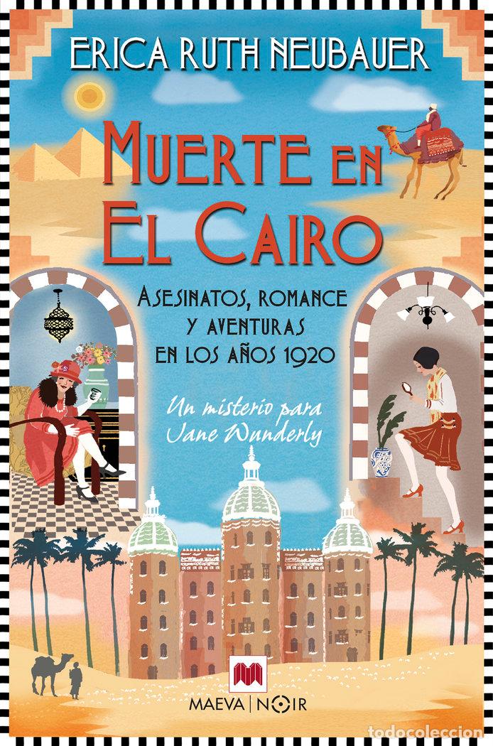 Libros: MUERTE EN EL CAIRO - NEUBAUER, ERICA RUTH