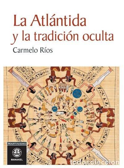 Libros: ATLANTIDA Y LA TRADICION OCULTA,LA - RIOS, CARMELO