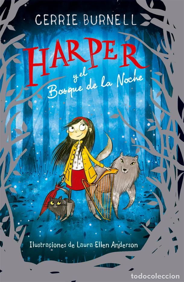 Libri: HARPER 3 Y EL BOSQUE DE LA NOCHE - BERNELL, CERRIE