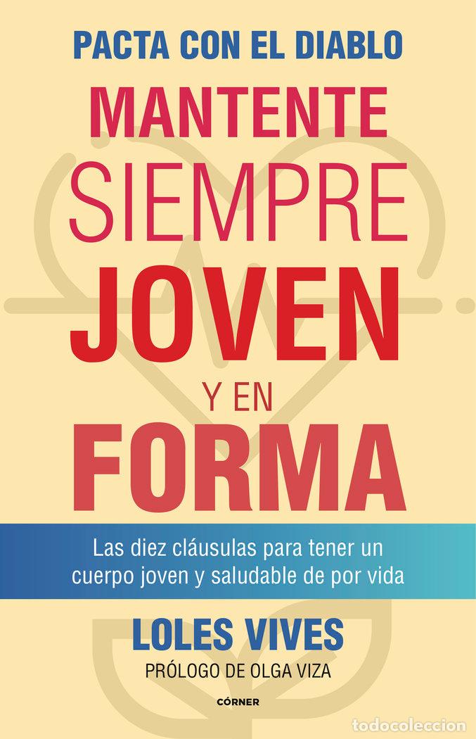 Libri: PACTA CON EL DIABLO MANTENTE SIEMPRE JOVEN - VIVES, LOLES