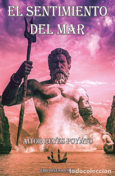 Libri: EL SENTIMIENTO DEL MAR - REYES POYATO, AITOR