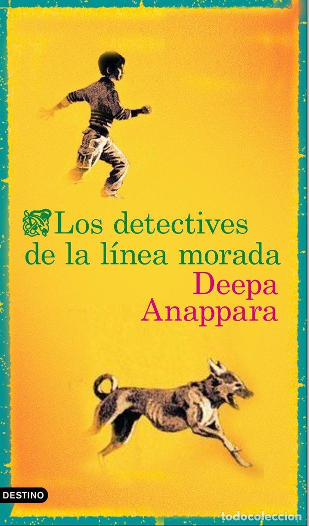 Libri: DETECTIVES DE LA LINEA MORADA,LOS - ANAPPARA, DEEPA