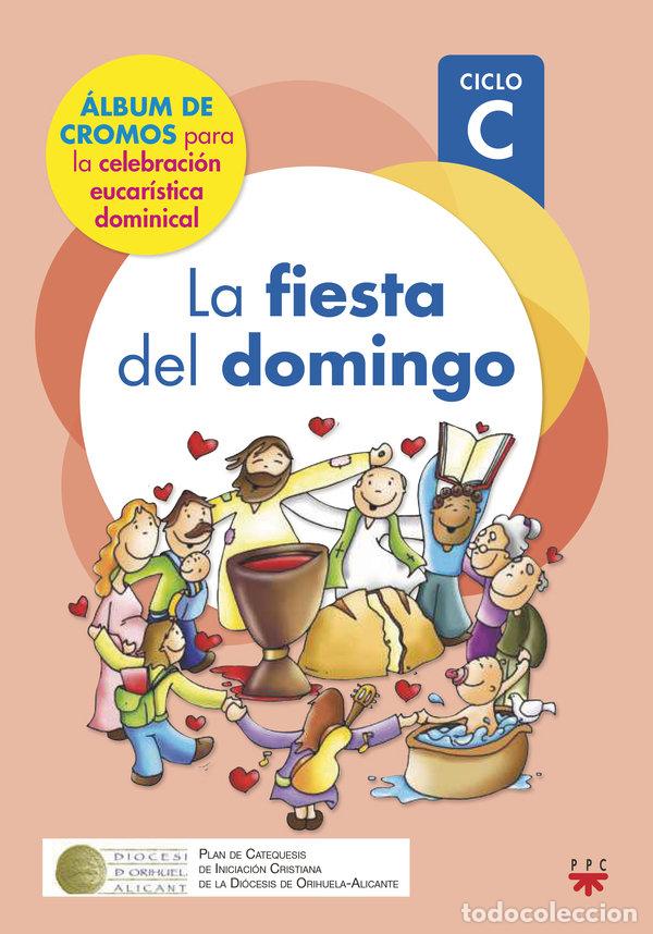 Livros: LA FIESTA DEL DOMINGO CICLO C - DELGADO GUTIERREZ, HAROLD MAURICIO