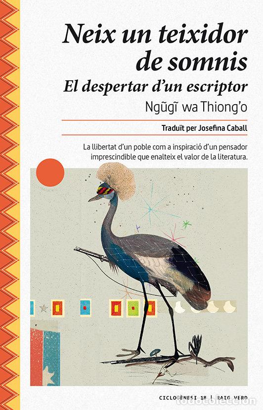 Livros: NEIX UN TEIXIDOR DE SOMNIS - WA THIONG'O, NGUGI