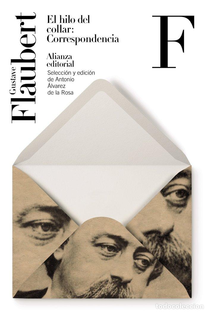 Libri: EL HILO DEL COLLAR CORRESPONDENCIA - FLAUBERT, GUSTAVE