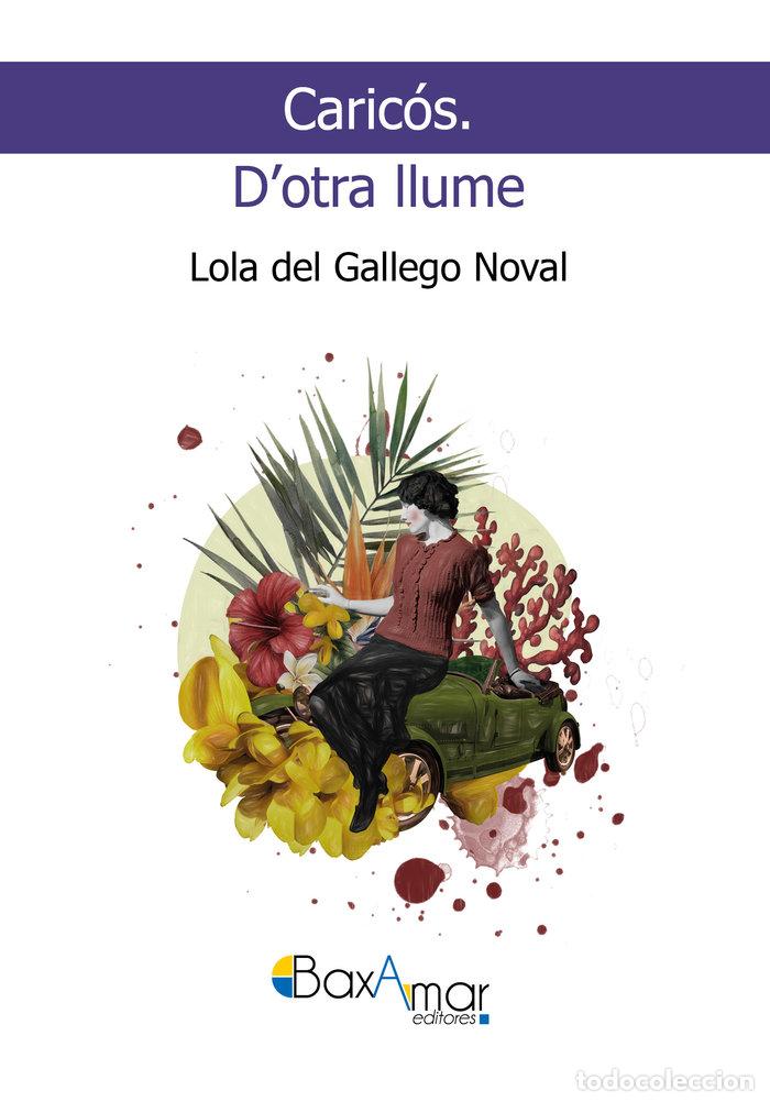 Livros: CARICOS DOTRA LLUME - DEL GALLEGO NOVAL, LOLA