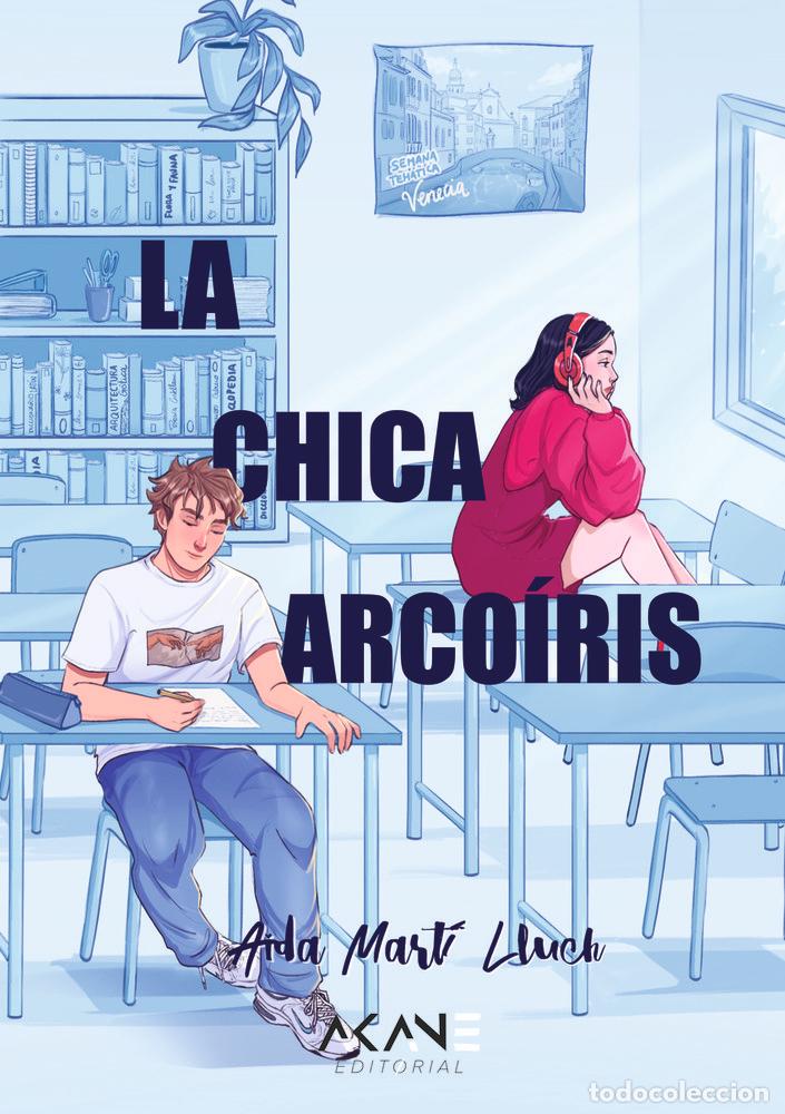 Libri: LA CHICA ARCOIRIS - MARTI LLUCH, AIDA