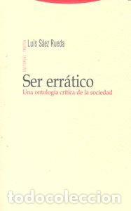 Libros: SER ERRATICO (R) - SAEZ RUEDA, LUIS