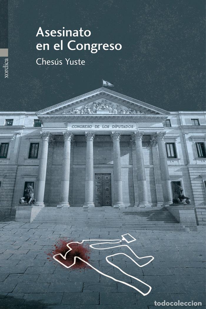 books: ASESINATO EN EL CONGRESO - YUSTE CABELLO, CHESUS