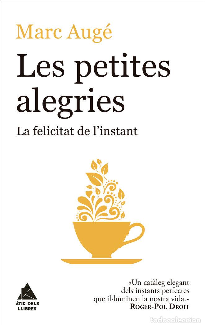 Libri: PETITES ALEGRIES,LES - AUGE, MARC