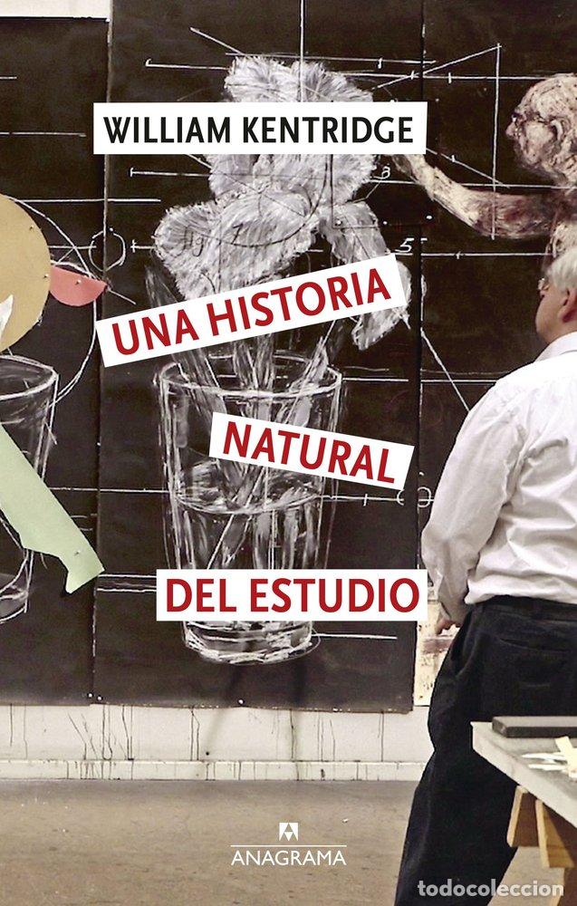 Libros: UNA HISTORIA NATURAL DEL ESTUDIO - KENTRIDGE, WILLIAM