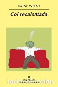 Livres: COL RECALENTADA - WELSH, IRVINE