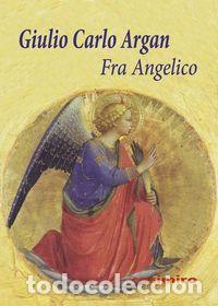 Livres: FRA ANGELICO - ARGAN, GIULIO CARLO