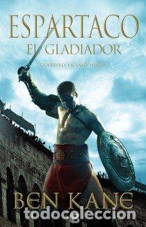 books: ESPARTACO EL GLADIADOR - KANE, BEN