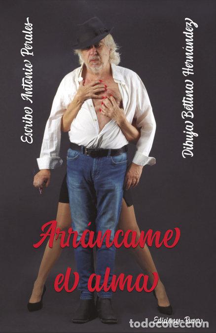 Livros: ARRANCAME EL ALMA - PERALES, ANTONIO
